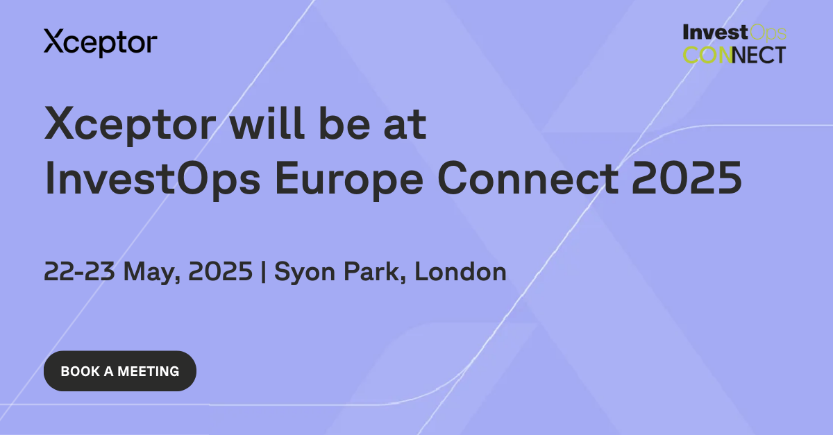 Meet with us at InvestOps Europe Connect